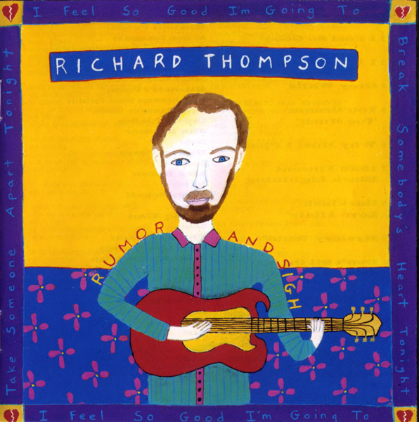 Richard Thompson: Rumor and Sigh (1991)